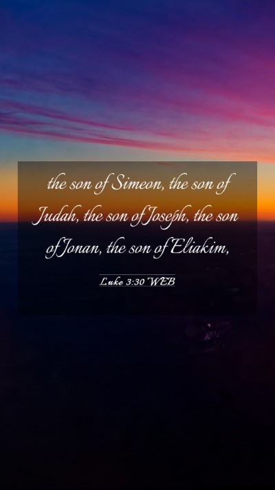 Picture 03 - Luke 3:30 WEB Mobile Phone Wallpaper - the son of Simeon, the son of Judah, the son of - Mobile Bible Verse Wallpaper