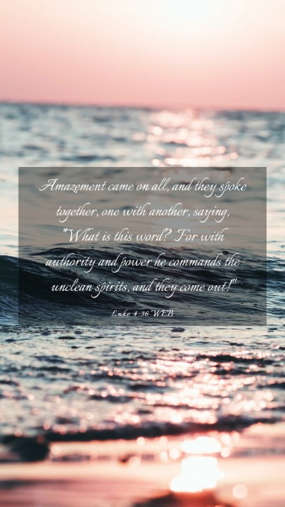 Picture 03 - Luke 4:36 WEB Mobile Phone Wallpaper - Amazement came on all, and they spoke together, - Mobile Bible Verse Wallpaper