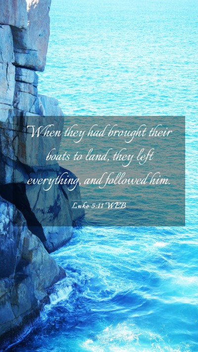 Picture 03 - Luke 5:11 WEB Mobile Phone Wallpaper - When they had brought their boats to land, they - Mobile Bible Verse Wallpaper