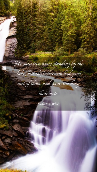 Picture 03 - Luke 5:2 WEB Mobile Phone Wallpaper - He saw two boats standing by the lake, but the - Mobile Bible Verse Wallpaper
