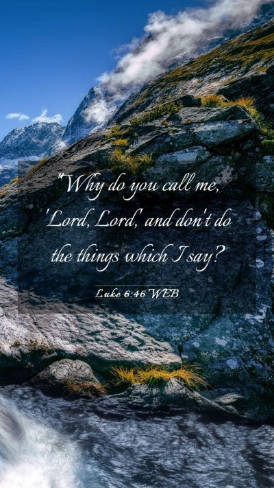 Picture 03 - Luke 6:46 WEB Mobile Phone Wallpaper - 