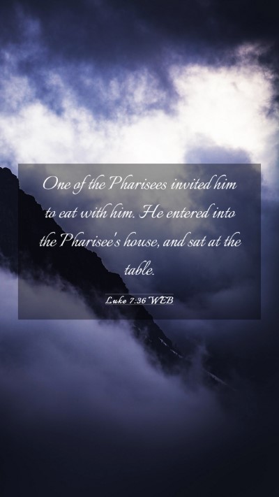 Picture 03 - Luke 7:36 WEB Mobile Phone Wallpaper - One of the Pharisees invited him to eat with him. - Mobile Bible Verse Wallpaper