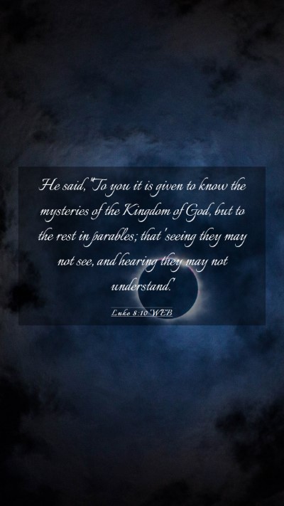 Picture 03 - Luke 8:10 WEB Mobile Phone Wallpaper - He said, 