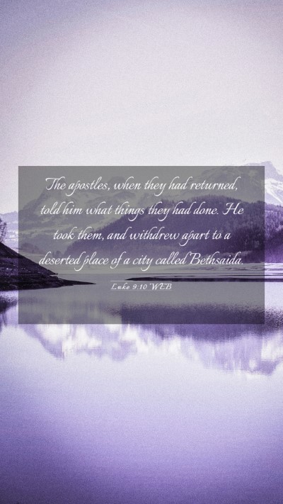 Picture 03 - Luke 9:10 WEB Mobile Phone Wallpaper - The apostles, when they had returned, told him - Mobile Bible Verse Wallpaper