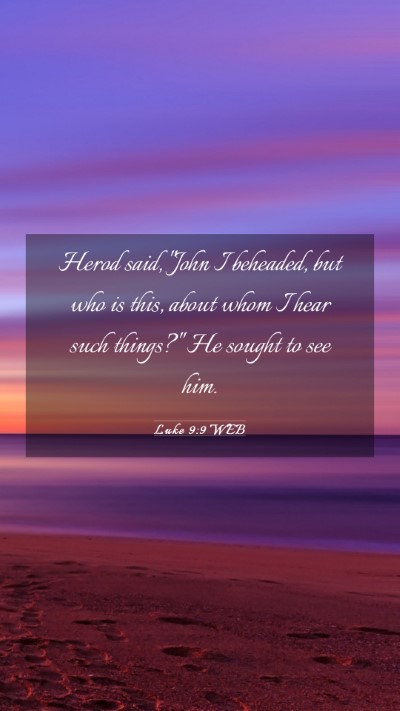 Picture 03 - Luke 9:9 WEB Mobile Phone Wallpaper - Herod said, 