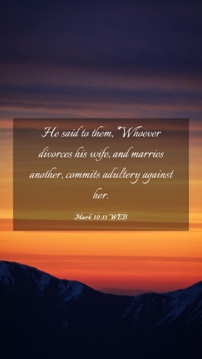 Picture 03 - Mark 10:11 WEB Mobile Phone Wallpaper - He said to them, 