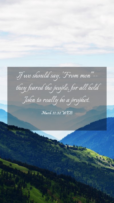 Picture 03 - Mark 11:32 WEB Mobile Phone Wallpaper - If we should say, 'From men'