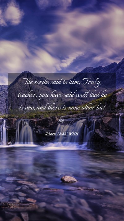 Picture 03 - Mark 12:32 WEB Mobile Phone Wallpaper - The scribe said to him, 