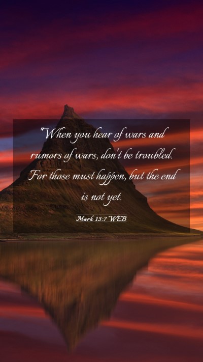 Picture 03 - Mark 13:7 WEB Mobile Phone Wallpaper - 