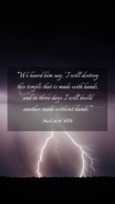 Picture 03 - Mark 14:58 WEB Mobile Phone Wallpaper - 