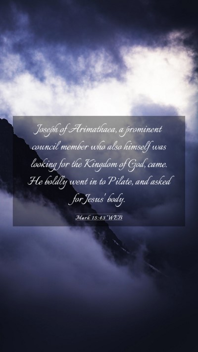Picture 03 - Mark 15:43 WEB Mobile Phone Wallpaper - Joseph of Arimathaea, a prominent council member - Mobile Bible Verse Wallpaper