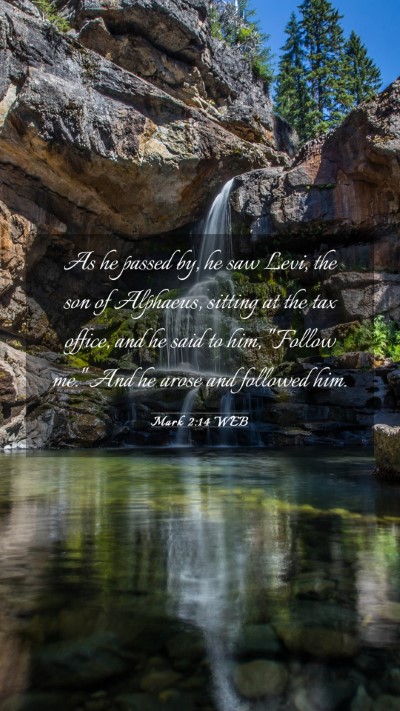 Picture 03 - Mark 2:14 WEB Mobile Phone Wallpaper - As he passed by, he saw Levi, the son of - Mobile Bible Verse Wallpaper