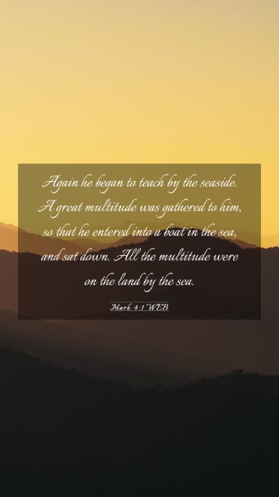 Picture 03 - Mark 4:1 WEB Mobile Phone Wallpaper - Again he began to teach by the seaside. A great - Mobile Bible Verse Wallpaper
