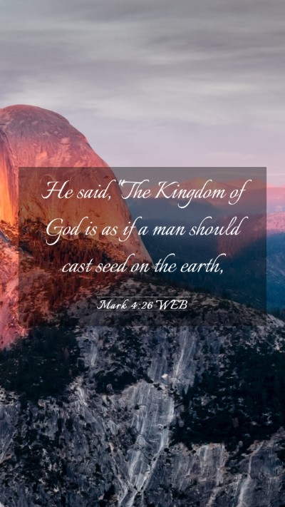 Picture 03 - Mark 4:26 WEB Mobile Phone Wallpaper - He said, 