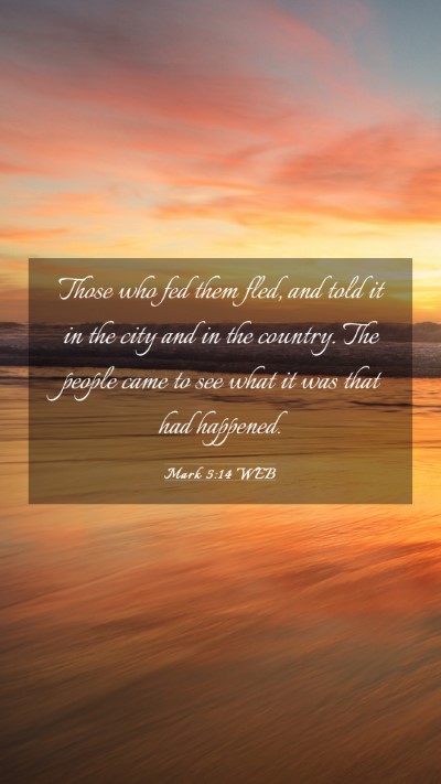 Picture 03 - Mark 5:14 WEB Mobile Phone Wallpaper - Those who fed them fled, and told it in the city - Mobile Bible Verse Wallpaper
