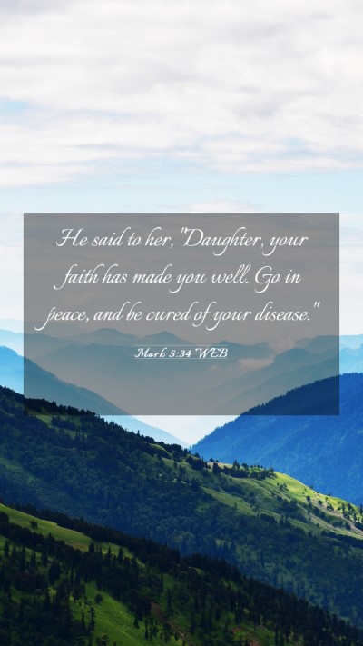 Picture 03 - Mark 5:34 WEB Mobile Phone Wallpaper - He said to her, 