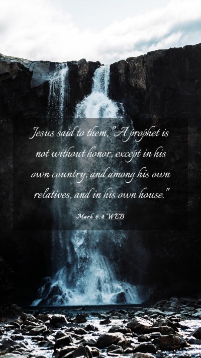 Picture 03 - Mark 6:4 WEB Mobile Phone Wallpaper - Jesus said to them, 