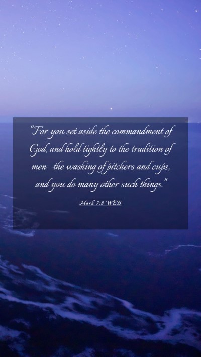 Picture 03 - Mark 7:8 WEB Mobile Phone Wallpaper - 