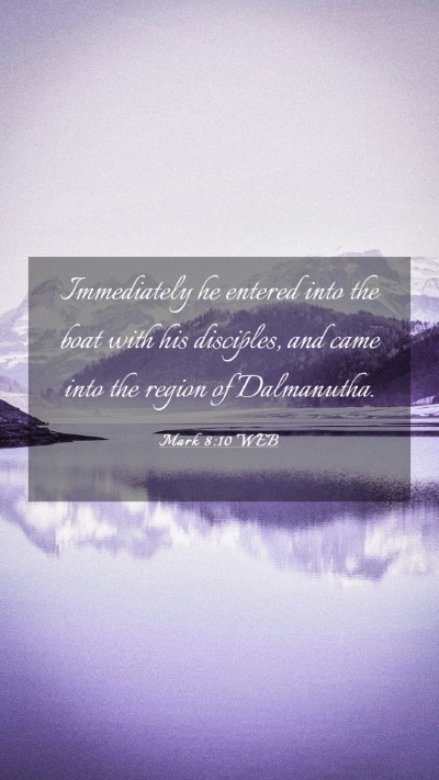 Picture 03 - Mark 8:10 WEB Mobile Phone Wallpaper - Immediately he entered into the boat with his - Mobile Bible Verse Wallpaper
