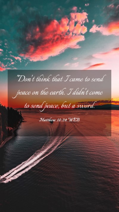 Picture 03 - Matthew 10:34 WEB Mobile Phone Wallpaper - 