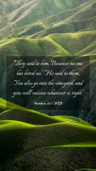 Picture 03 - Matthew 20:7 WEB Mobile Phone Wallpaper - 