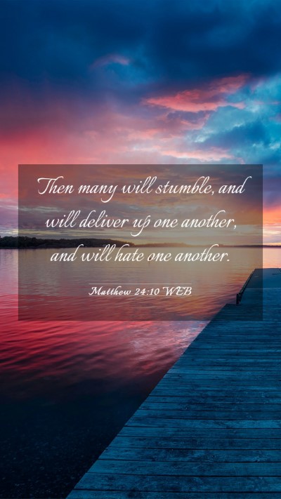 Picture 03 - Matthew 24:10 WEB Mobile Phone Wallpaper - Then many will stumble, and will deliver up one - Mobile Bible Verse Wallpaper