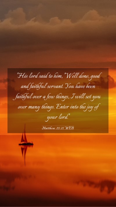 Picture 03 - Matthew 25:21 WEB Mobile Phone Wallpaper - 