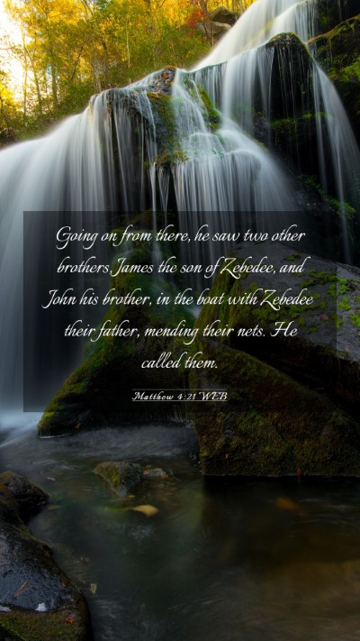 Picture 03 - Matthew 4:21 WEB Mobile Phone Wallpaper - Going on from there, he saw two other brothers, - Mobile Bible Verse Wallpaper