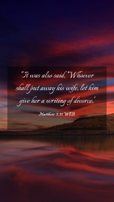 Picture 03 - Matthew 5:31 WEB Mobile Phone Wallpaper - 