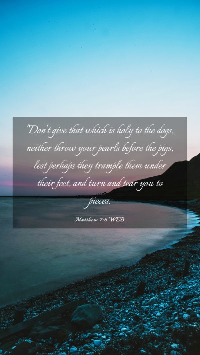 Picture 03 - Matthew 7:6 WEB Mobile Phone Wallpaper - 