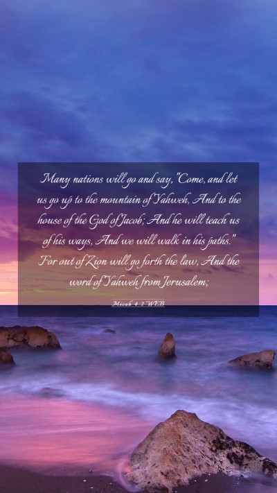 Picture 03 - Micah 4:2 WEB Mobile Phone Wallpaper - Many nations will go and say, 