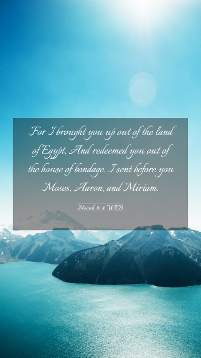 Picture 03 - Micah 6:4 WEB Mobile Phone Wallpaper - For I brought you up out of the land of Egypt, - Mobile Bible Verse Wallpaper