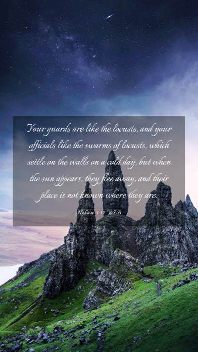 Picture 03 - Nahum 3:17 WEB Mobile Phone Wallpaper - Your guards are like the locusts, and your - Mobile Bible Verse Wallpaper