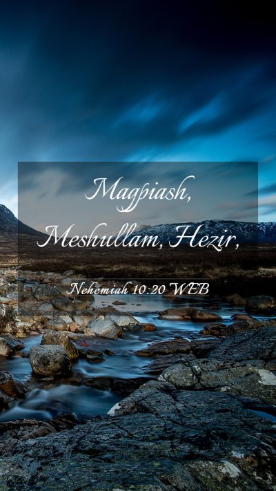 Picture 03 - Nehemiah 10:20 WEB Mobile Phone Wallpaper - Magpiash, Meshullam, - Mobile Bible Verse Wallpaper