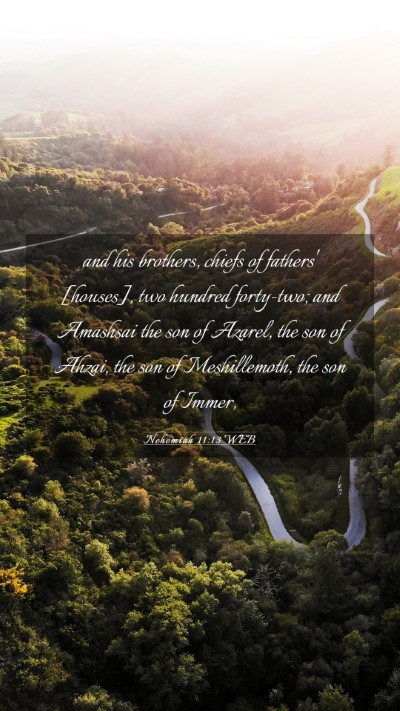 Picture 03 - Nehemiah 11:13 WEB Mobile Phone Wallpaper - and his brothers, chiefs of fathers' [houses], - Mobile Bible Verse Wallpaper