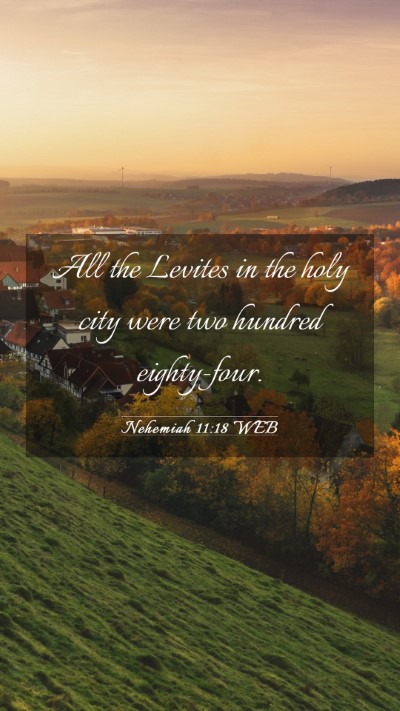 Picture 03 - Nehemiah 11:18 WEB Mobile Phone Wallpaper - All the Levites in the holy city were two hundred - Mobile Bible Verse Wallpaper