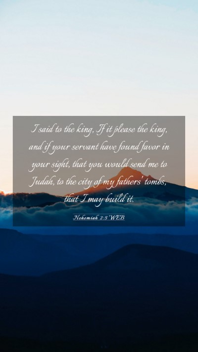 Picture 03 - Nehemiah 2:5 WEB Mobile Phone Wallpaper - I said to the king, If it please the king, and if - Mobile Bible Verse Wallpaper