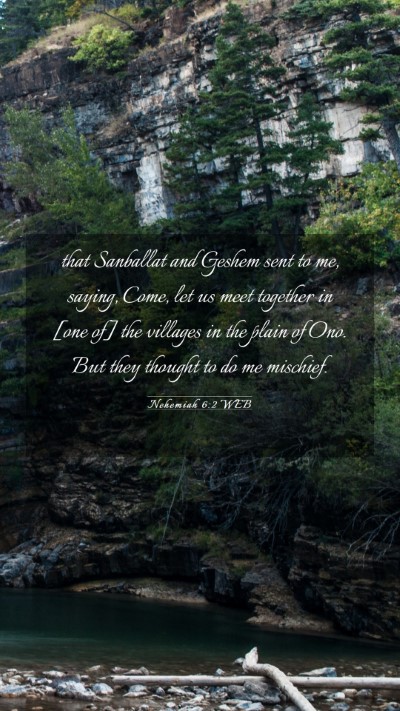 Picture 03 - Nehemiah 6:2 WEB Mobile Phone Wallpaper - that Sanballat and Geshem sent to me, saying, - Mobile Bible Verse Wallpaper