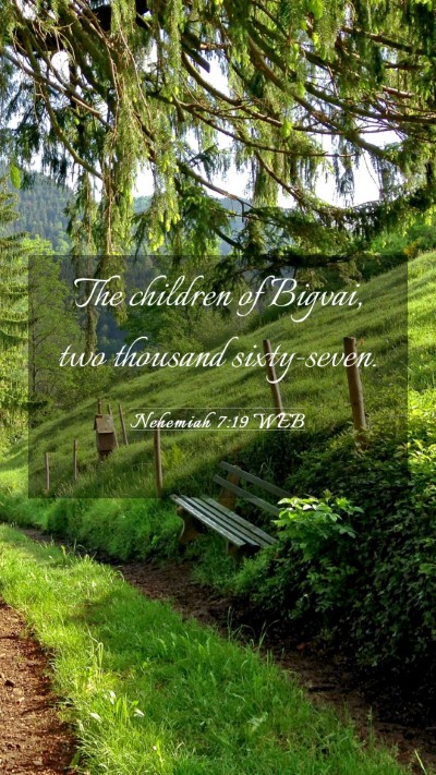 Picture 03 - Nehemiah 7:19 WEB Mobile Phone Wallpaper - The children of Bigvai, two thousand - Mobile Bible Verse Wallpaper