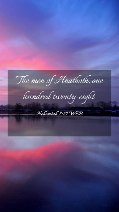 Picture 03 - Nehemiah 7:27 WEB Mobile Phone Wallpaper - The men of Anathoth, one hundred - Mobile Bible Verse Wallpaper