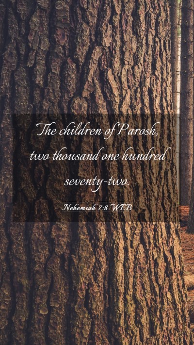 Picture 03 - Nehemiah 7:8 WEB Mobile Phone Wallpaper - The children of Parosh, two thousand one hundred - Mobile Bible Verse Wallpaper
