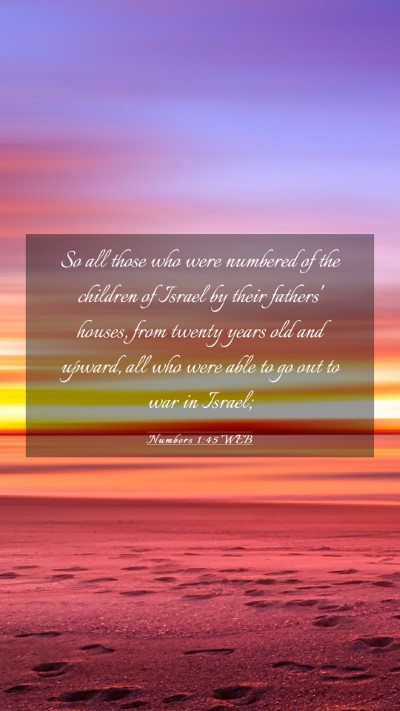 Picture 03 - Numbers 1:45 WEB Mobile Phone Wallpaper - So all those who were numbered of the children of - Mobile Bible Verse Wallpaper