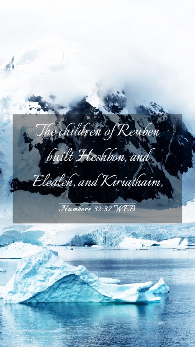 Picture 03 - Numbers 32:37 WEB Mobile Phone Wallpaper - The children of Reuben built Heshbon, and - Mobile Bible Verse Wallpaper