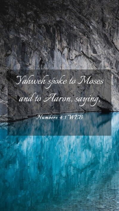 Picture 03 - Numbers 4:1 WEB Mobile Phone Wallpaper - Yahweh spoke to Moses and to Aaron, - Mobile Bible Verse Wallpaper