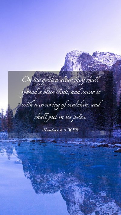 Picture 03 - Numbers 4:11 WEB Mobile Phone Wallpaper - On the golden altar they shall spread a blue - Mobile Bible Verse Wallpaper