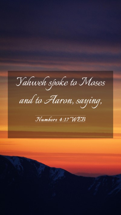 Picture 03 - Numbers 4:17 WEB Mobile Phone Wallpaper - Yahweh spoke to Moses and to Aaron, - Mobile Bible Verse Wallpaper
