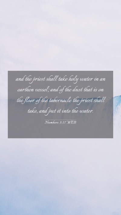 Picture 03 - Numbers 5:17 WEB Mobile Phone Wallpaper - and the priest shall take holy water in an - Mobile Bible Verse Wallpaper