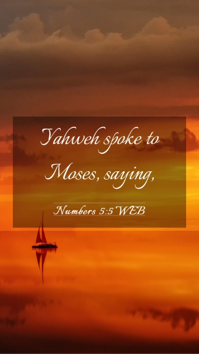 Picture 03 - Numbers 5:5 WEB Mobile Phone Wallpaper - Yahweh spoke to Moses, - Mobile Bible Verse Wallpaper