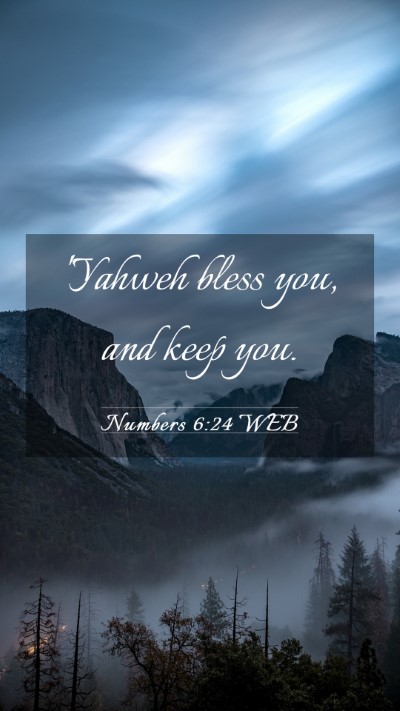 Picture 03 - Numbers 6:24 WEB Mobile Phone Wallpaper - 'Yahweh bless you, and keep - Mobile Bible Verse Wallpaper