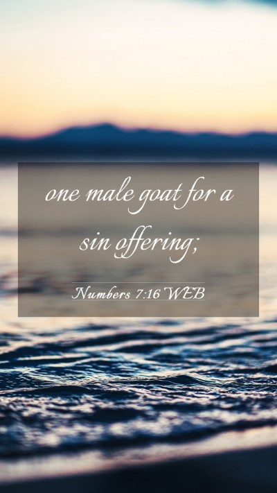 Picture 03 - Numbers 7:16 WEB Mobile Phone Wallpaper - one male goat for a sin - Mobile Bible Verse Wallpaper